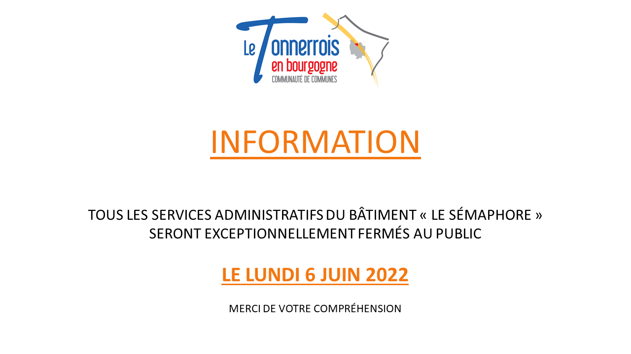 Fermeture exceptionnelle 6 juin 2022