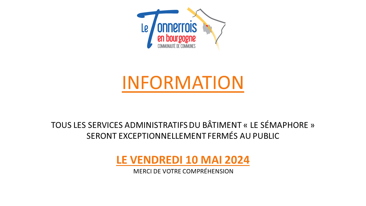 Fermeture exceptionnelle le 10 05 2024